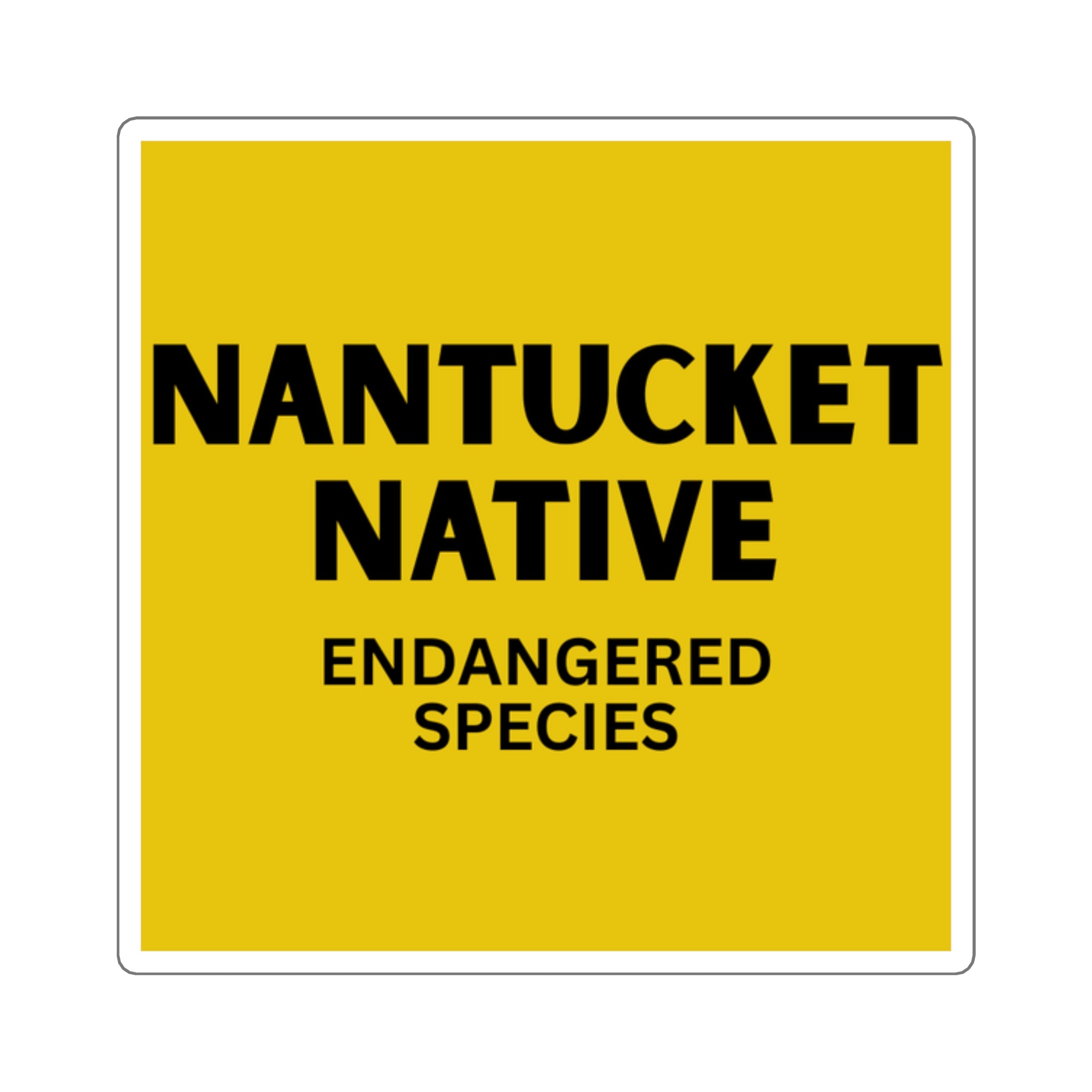 Nantucket Native Endangered Species Sticker — Quidnet Sheriff OG Hometown Pride