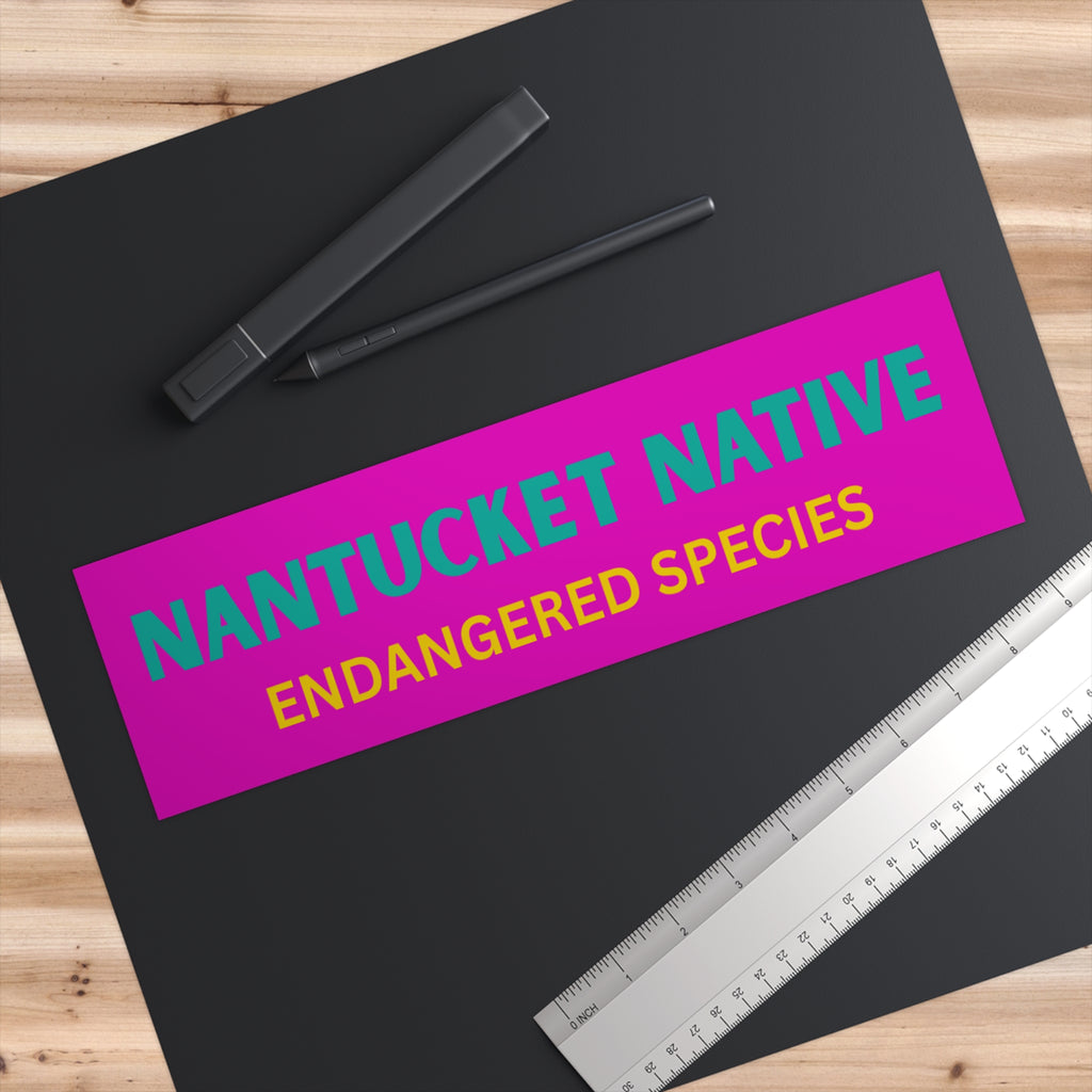 Bumper Sticker — “Nantucket Native: Endangered Species” Bright Pink Vinyl Decal